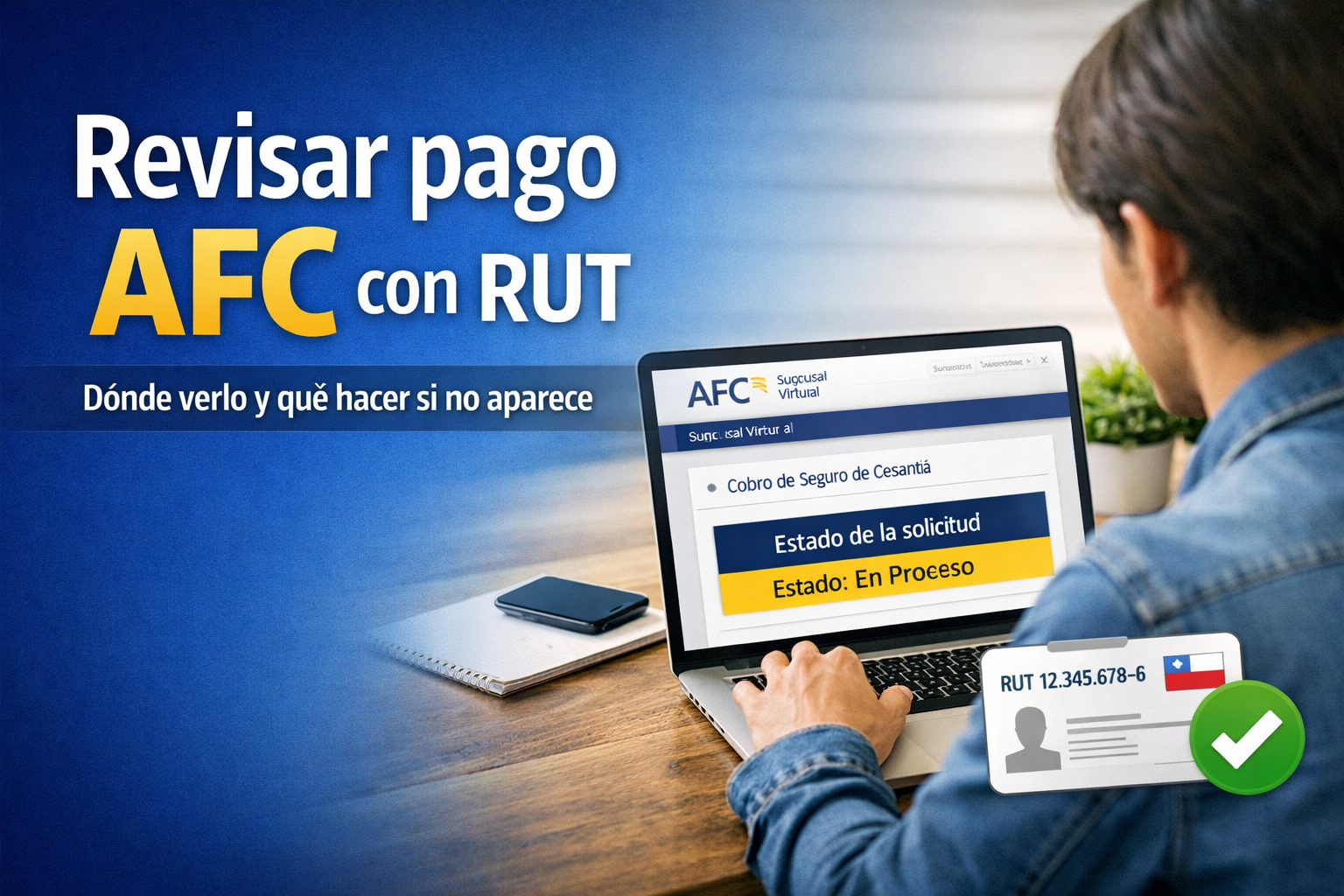 Revisar pago AFC con RUT: dónde verlo y qué hacer si no aparece 1 Revisar pago AFC con RUT en la Sucursal Virtual para ver estado de la solicitud