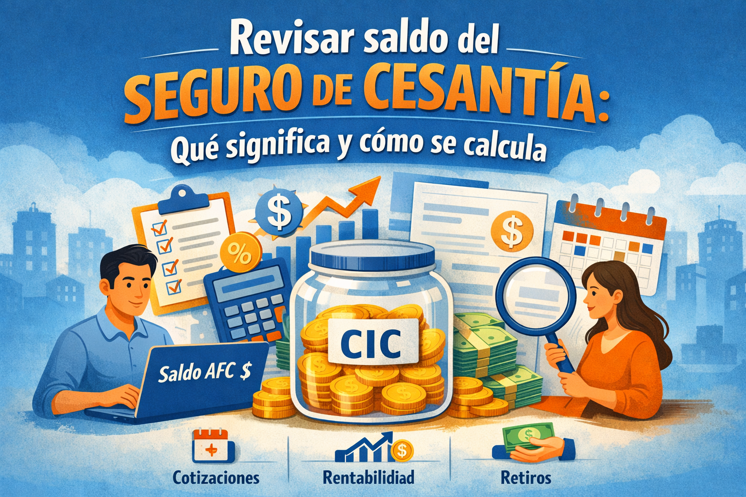 Revisar saldo del seguro de cesantía: qué significa y cómo se calcula 1 Persona revisando el saldo del seguro de cesantía en AFC con ilustración de cotizaciones, rentabilidad y retiros en la Cuenta Individual de Cesantía